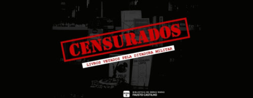 banner da exposição virtual “Censurados – livros vetados pela ditadura militar” da Diretoria de Cultura da Unicamp (DCult)